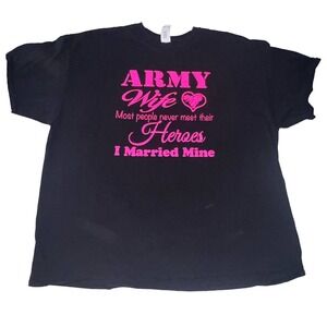 ARMY WIFE Most people never meet their Heroes I Married Mine Tee Shirt 2XL
